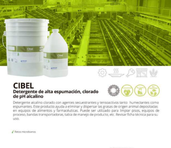 Cibel - Detergente de alta espumacion, clorado y de pH alcalino con aplicación en la industria de alimentos, bebida y farmacéutica.